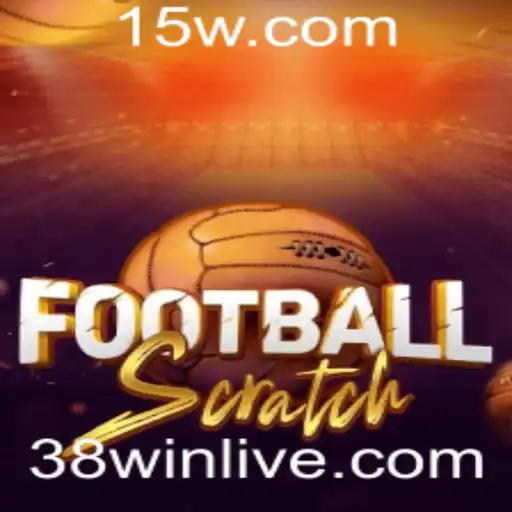 Descubra o Mundo Emocionante de FootballScratch com a Estratégia 38WIN